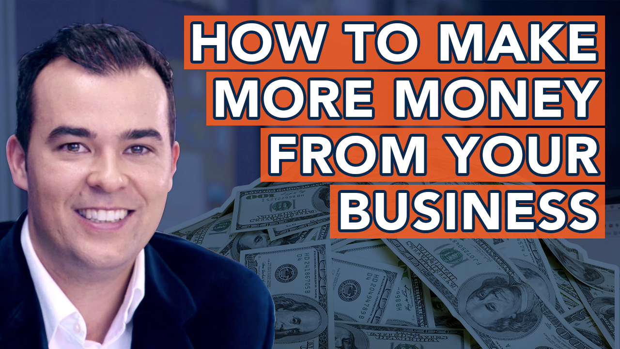 How to Make More Money From Your Business