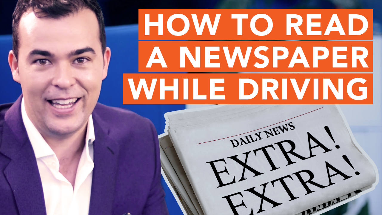 How to Read a Newspaper While Driving